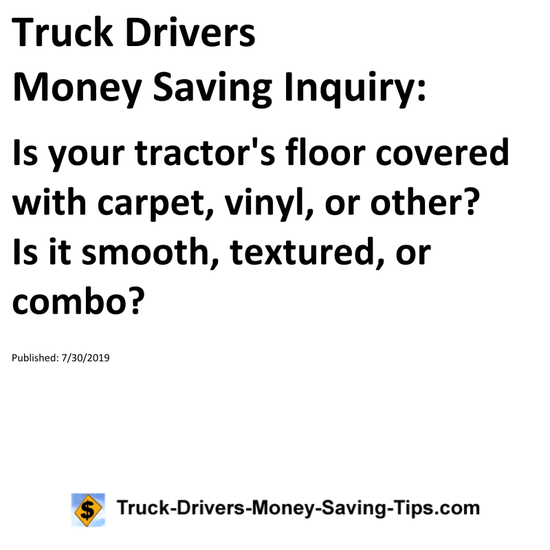 Truck Drivers Money Saving Inquiry for 07-30-2019