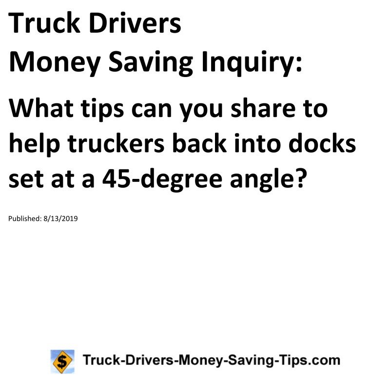 Truck Drivers Money Saving Inquiry for 08-13-2019