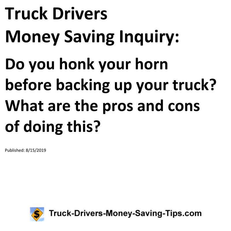 Truck Drivers Money Saving Inquiry for 08-15-2019