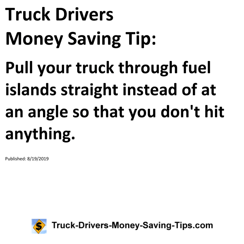 Truck Drivers Money Saving Tip for 08-19-2019