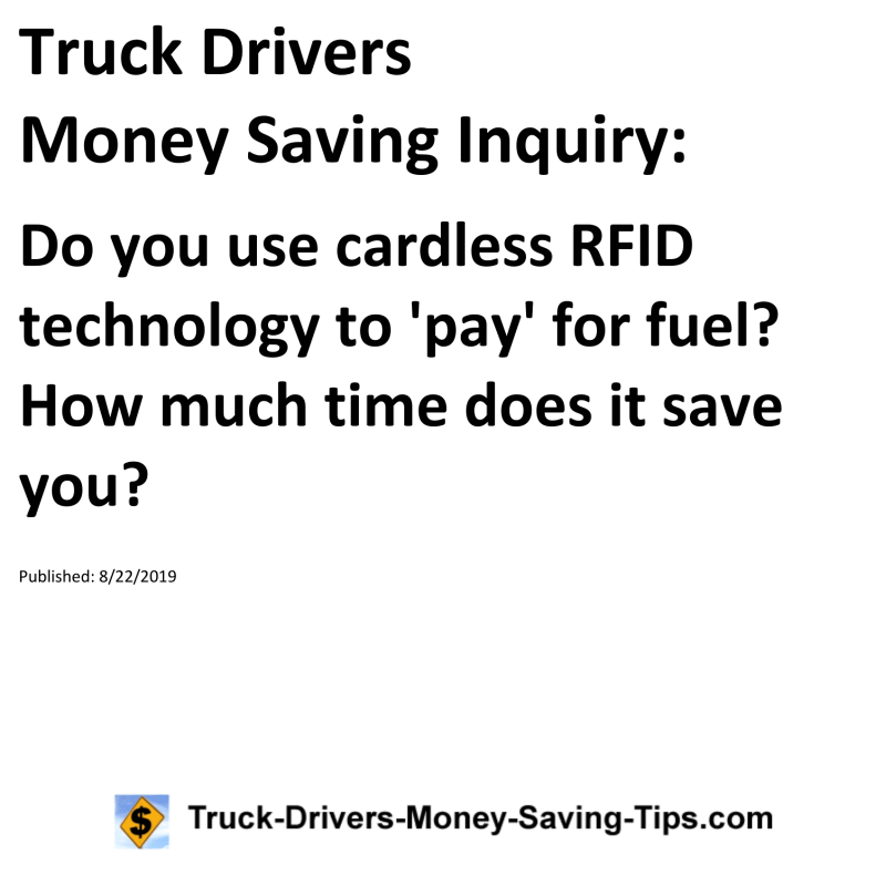 Truck Drivers Money Saving Inquiry for 08-22-2019