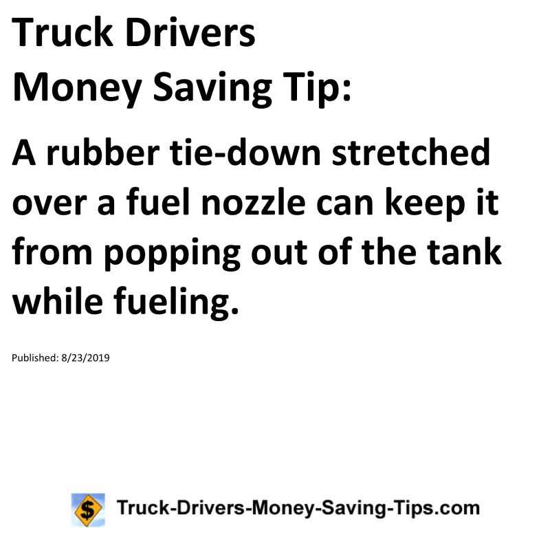 Truck Drivers Money Saving Tip for 08-23-2019