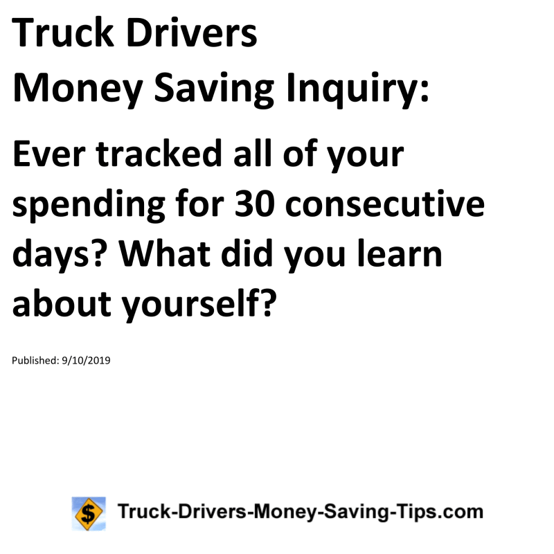 Truck Drivers Money Saving Inquiry for 09-10-2019