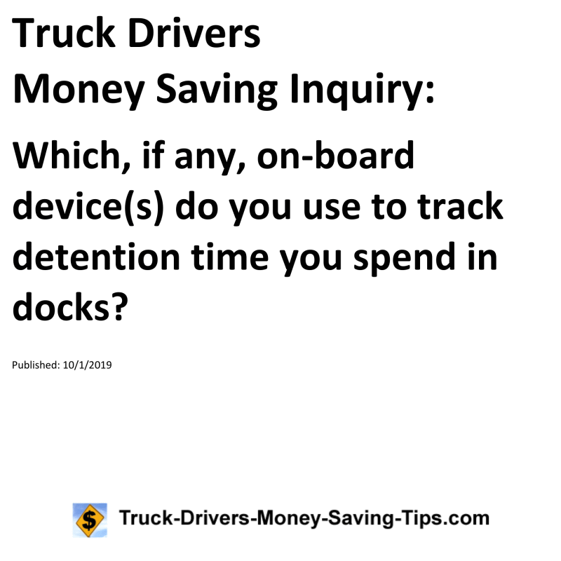 Truck Drivers Money Saving Inquiry for 10-01-2019