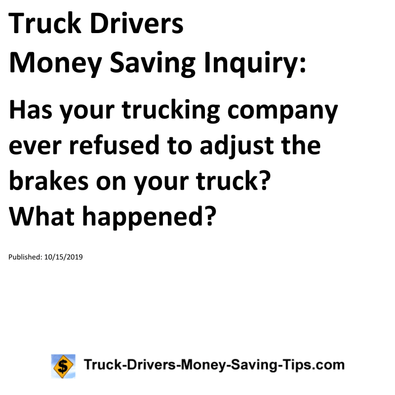 Truck Drivers Money Saving Inquiry for 10-15-2019