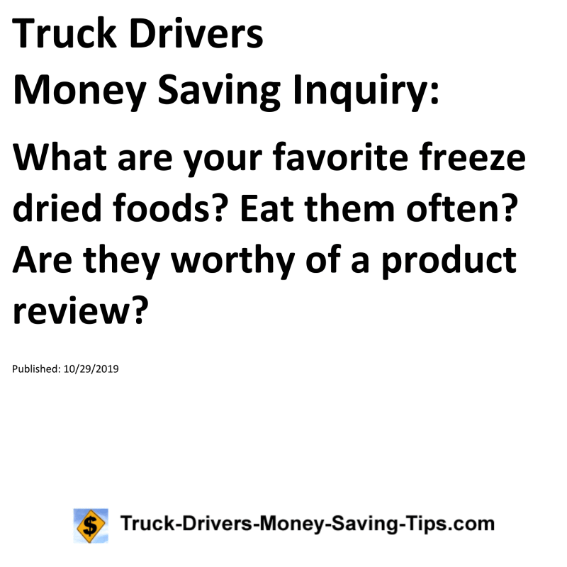 Truck Drivers Money Saving Inquiry for 10-29-2019