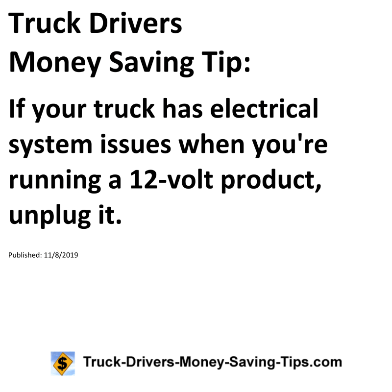 Truck Drivers Money Saving Tip for 11-08-2019