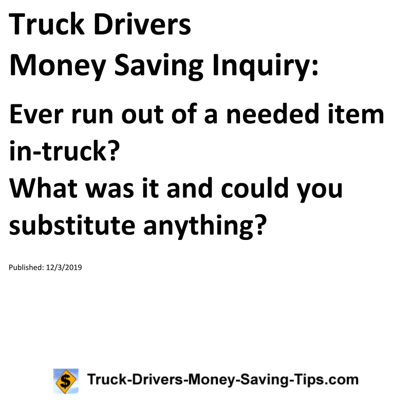 Truck Drivers Money Saving Inquiry for 12-03-2019