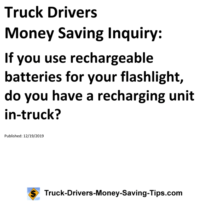 Truck Drivers Money Saving Inquiry for 12-19-2019