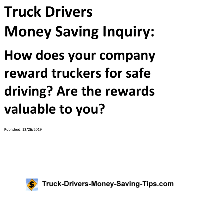 Truck Drivers Money Saving Inquiry for 12-26-2019