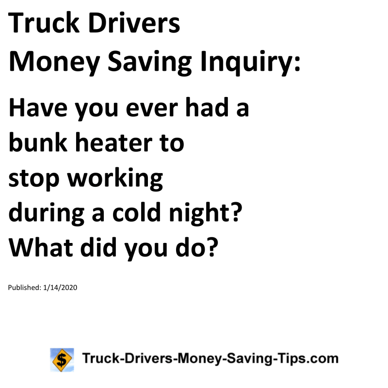 Truck Drivers Money Saving Inquiry for 01-14-2020