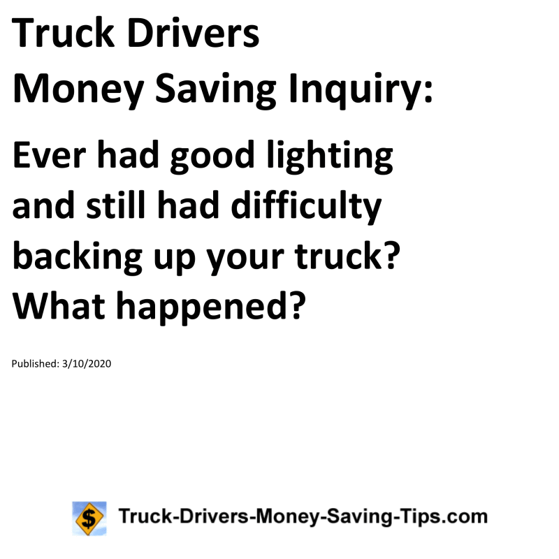 Truck Drivers Money Saving Inquiry for 03-10-2020