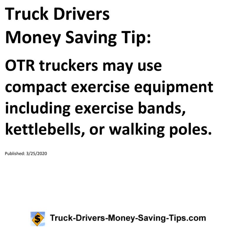 Truck Drivers Money Saving Tip for 03-25-2020