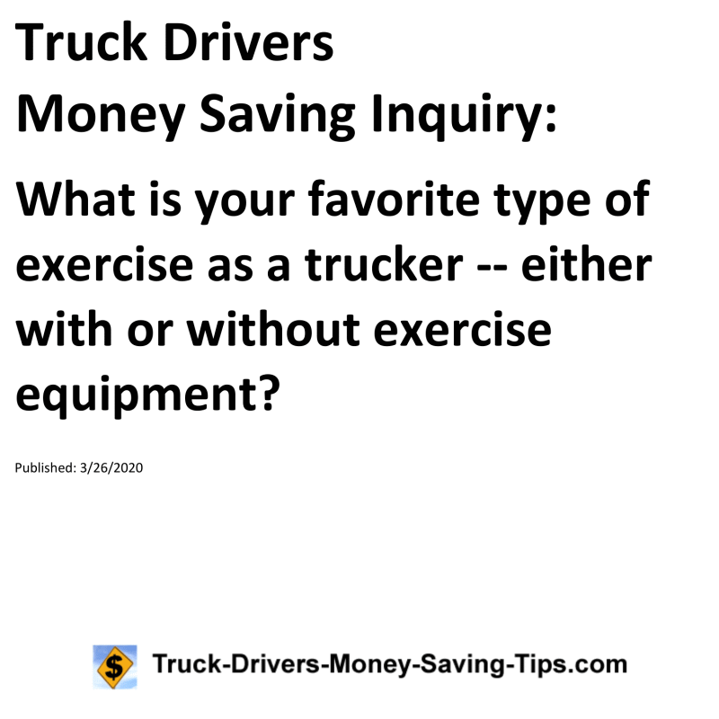 Truck Drivers Money Saving Inquiry for 03-26-2020