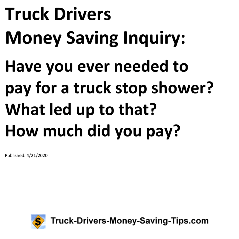 Truck Drivers Money Saving Inquiry for 04-21-2020