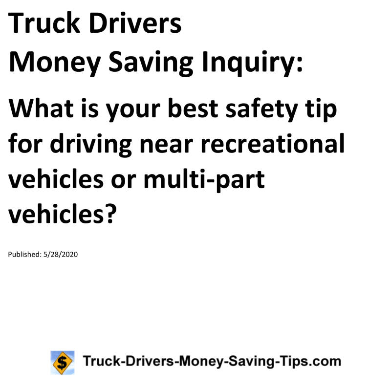 Truck Drivers Money Saving Inquiry for 05-28-2020