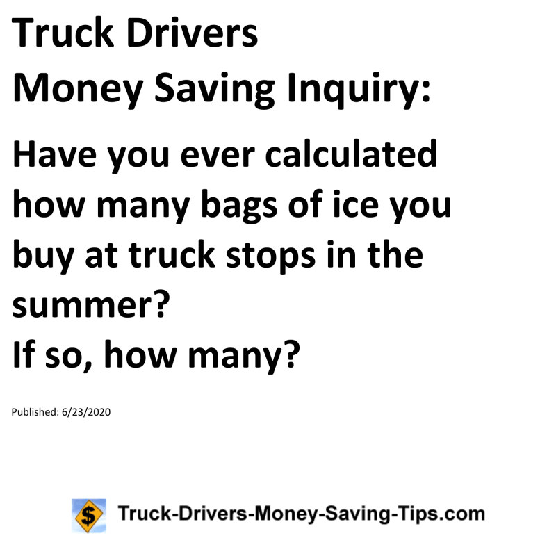 Truck Drivers Money Saving Inquiry for 06-23-2020