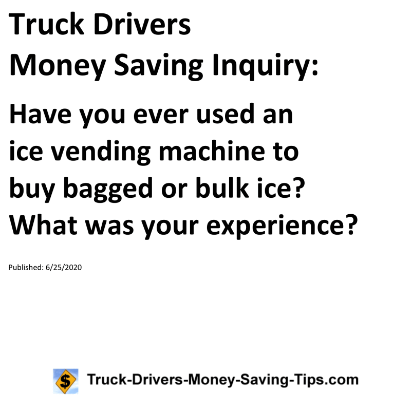 Truck Drivers Money Saving Inquiry for 06-25-2020