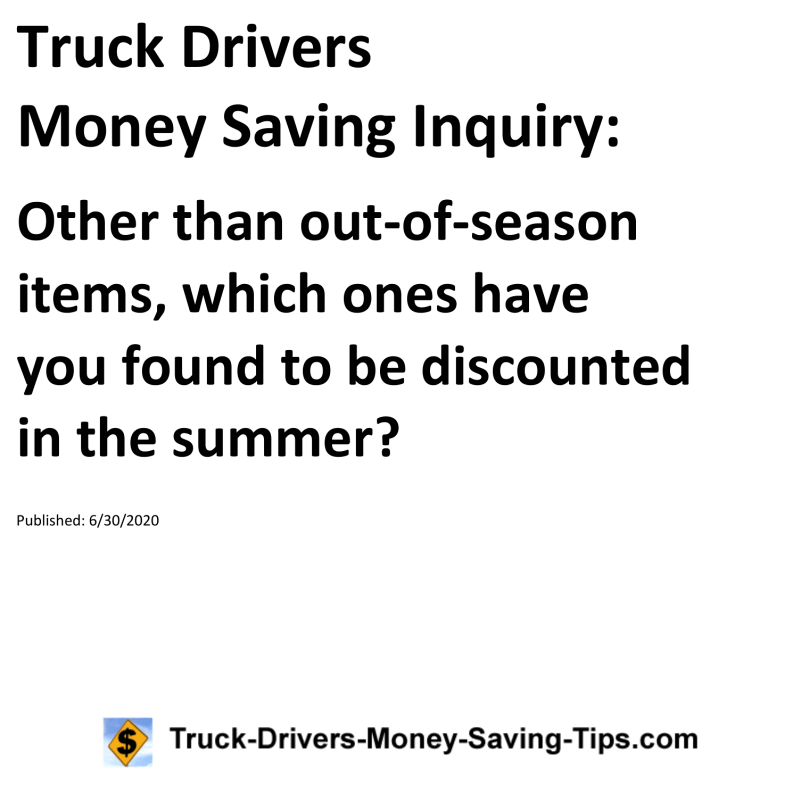 Truck Drivers Money Saving Inquiry for 06-30-2020