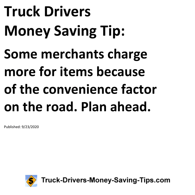 Truck Drivers Money Saving Tip for 09-23-2020