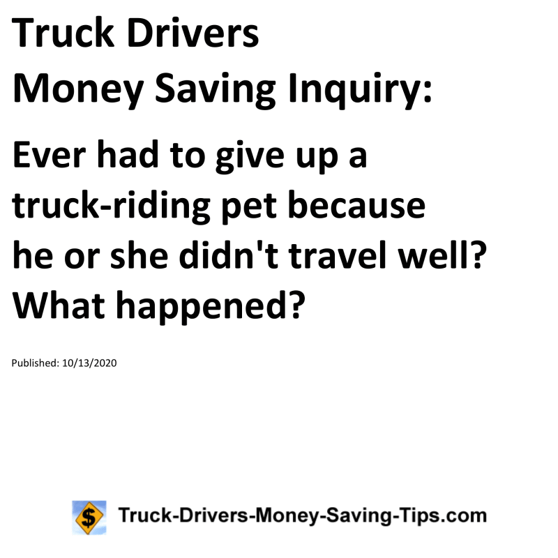 Truck Drivers Money Saving Inquiry for 10-13-2020