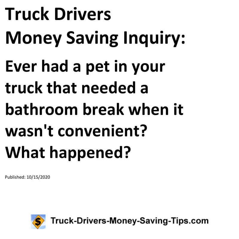 Truck Drivers Money Saving Inquiry for 10-15-2020