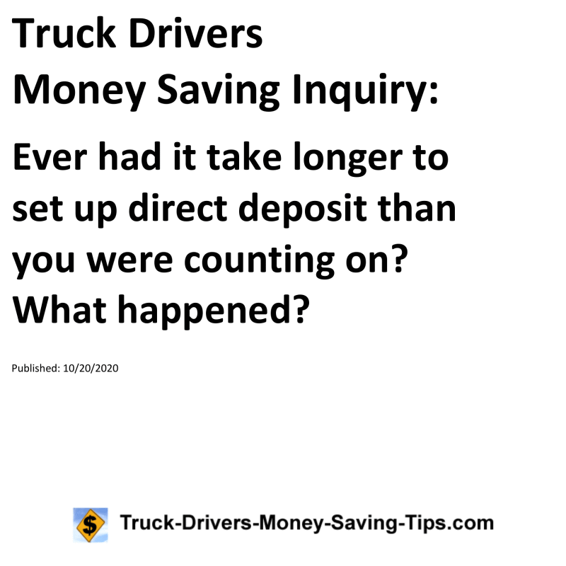 Truck Drivers Money Saving Inquiry for 10-20-2020