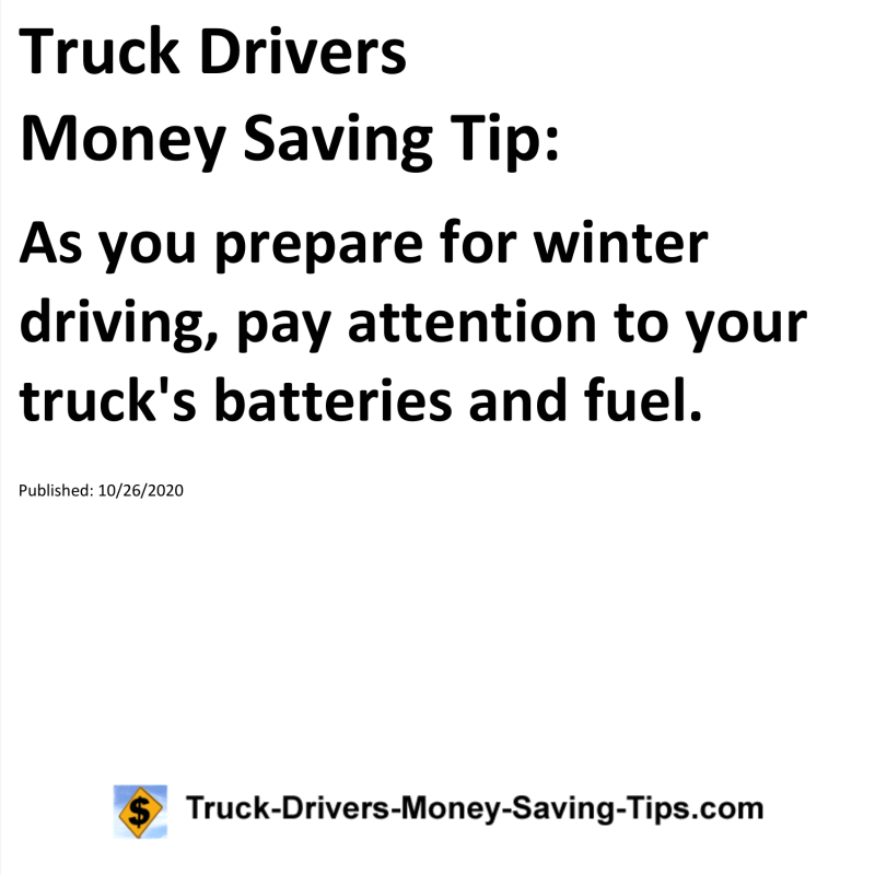 Truck Drivers Money Saving Tip for 10-26-2020