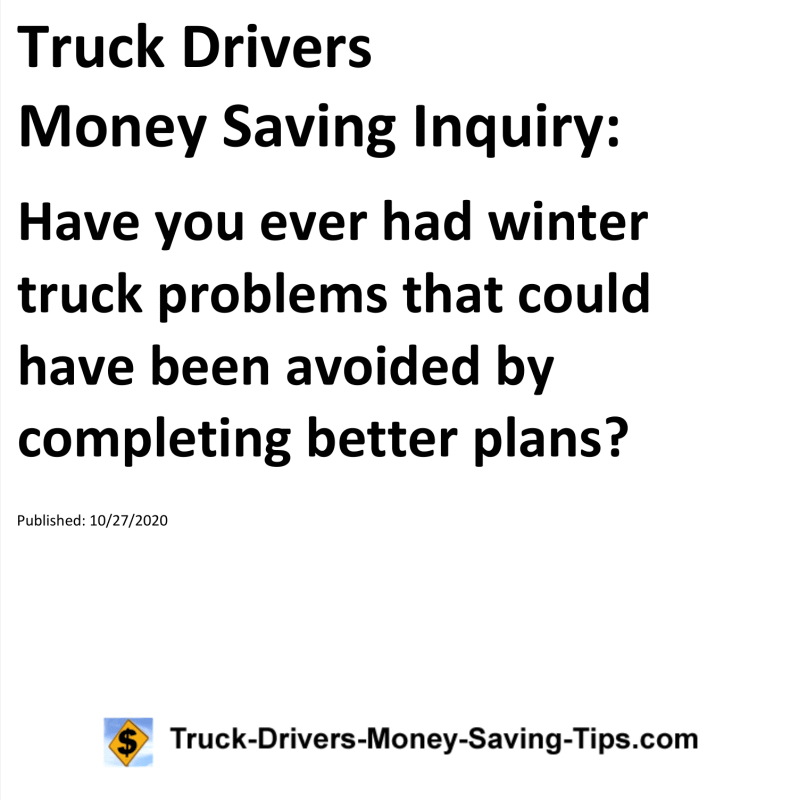 Truck Drivers Money Saving Inquiry for 10-27-2020