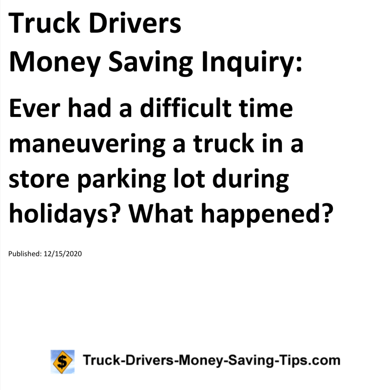 Truck Drivers Money Saving Inquiry for 12-15-2020