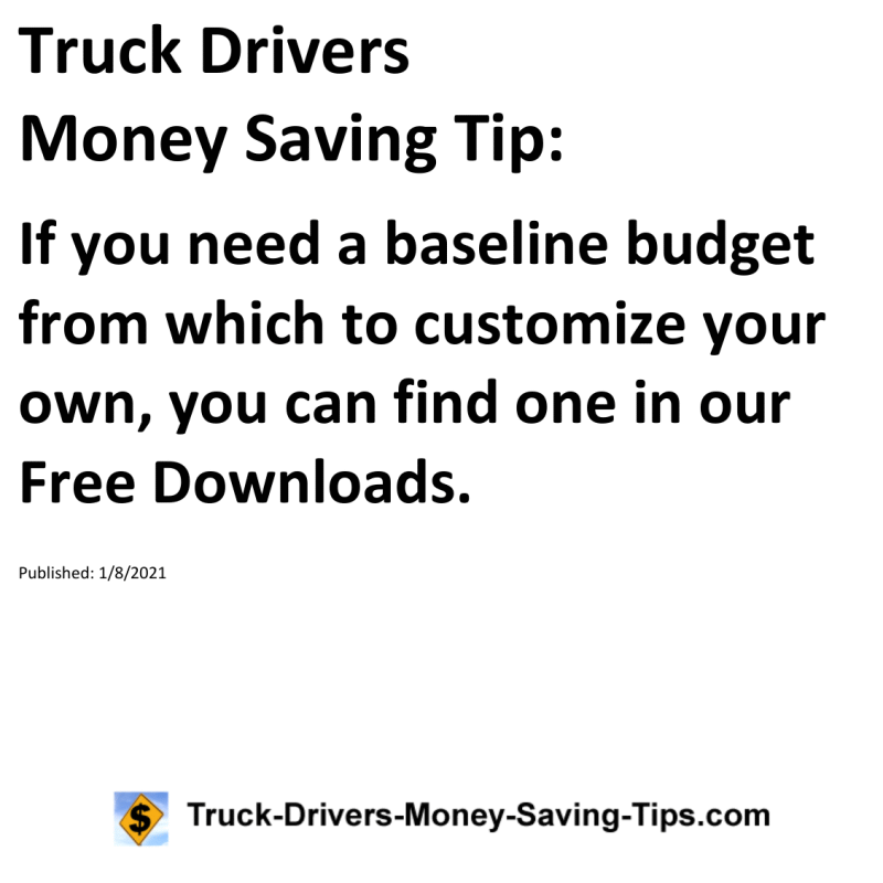 Truck Drivers Money Saving Tip for 01-08-2021