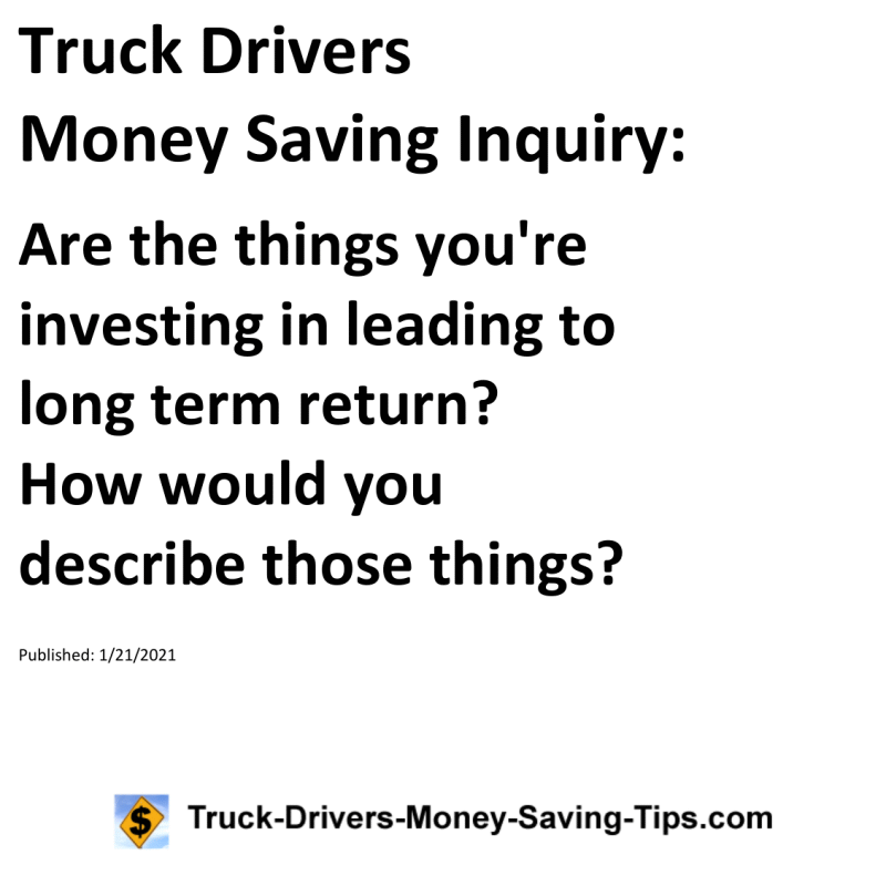 Truck Drivers Money Saving Inquiry for 01-21-2021