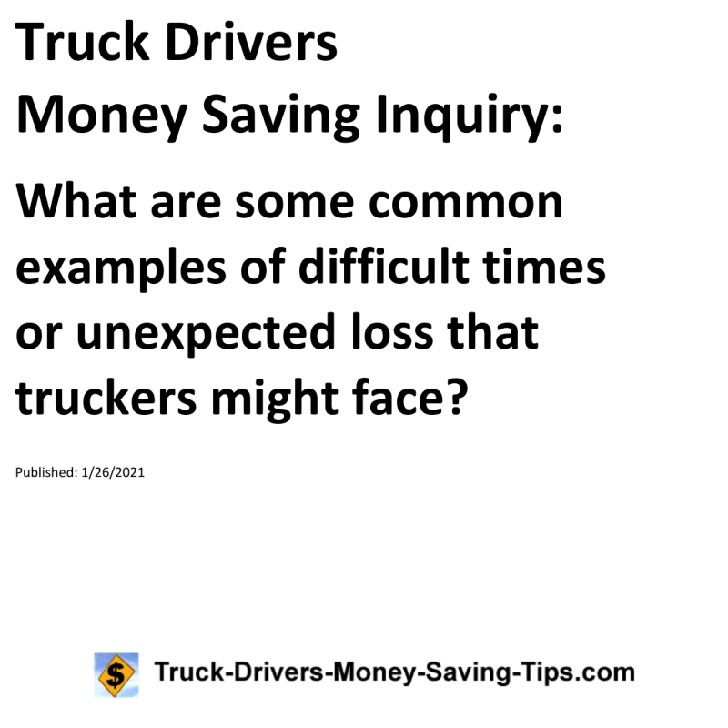 Truck Drivers Money Saving Inquiry for 01-26-2021