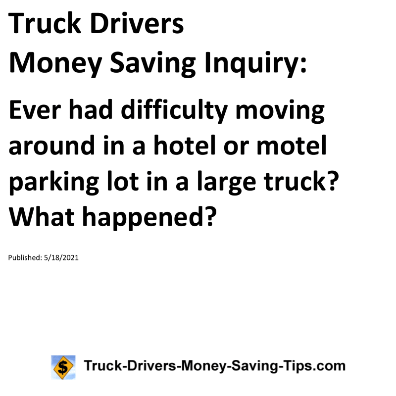 Truck Drivers Money Saving Inquiry for 05-18-2021