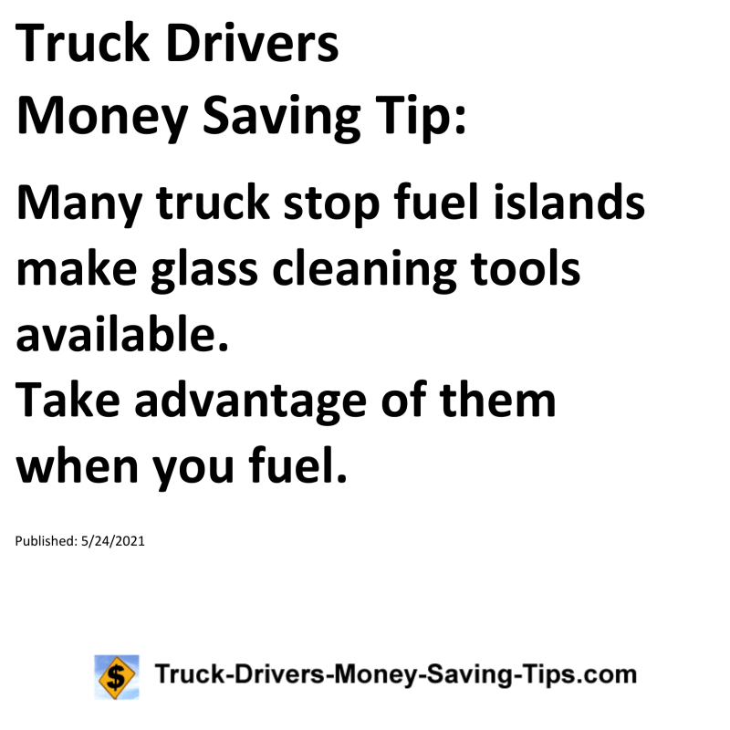 Truck Drivers Money Saving Tip for 05-24-2021