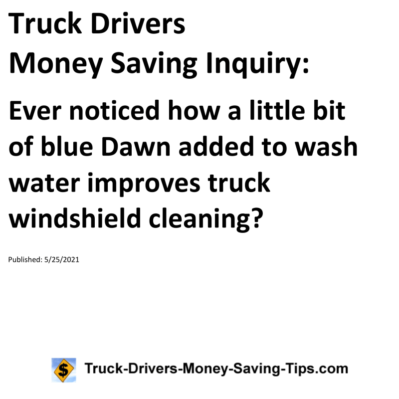 Truck Drivers Money Saving Inquiry for 05-25-2021