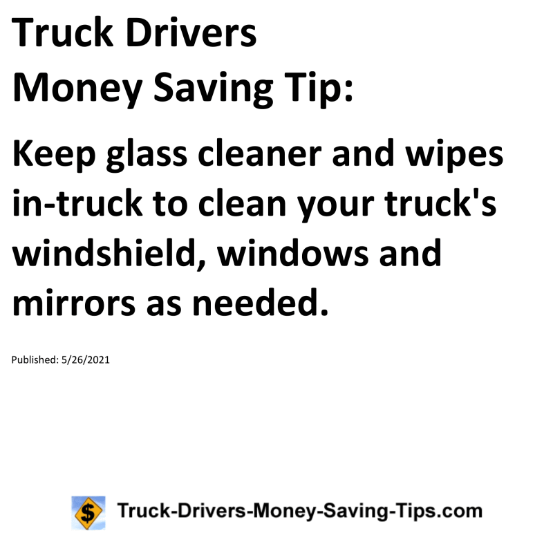 Truck Drivers Money Saving Tip for 05-26-2021