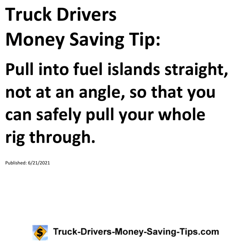 Truck Drivers Money Saving Tip for 06-21-2021