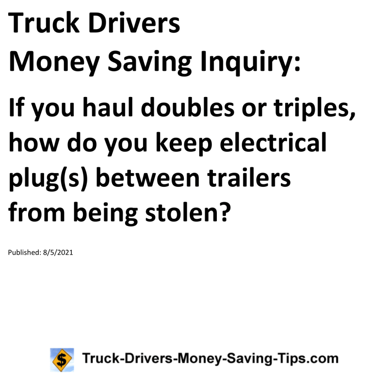 Truck Drivers Money Saving Inquiry for 08-05-2021