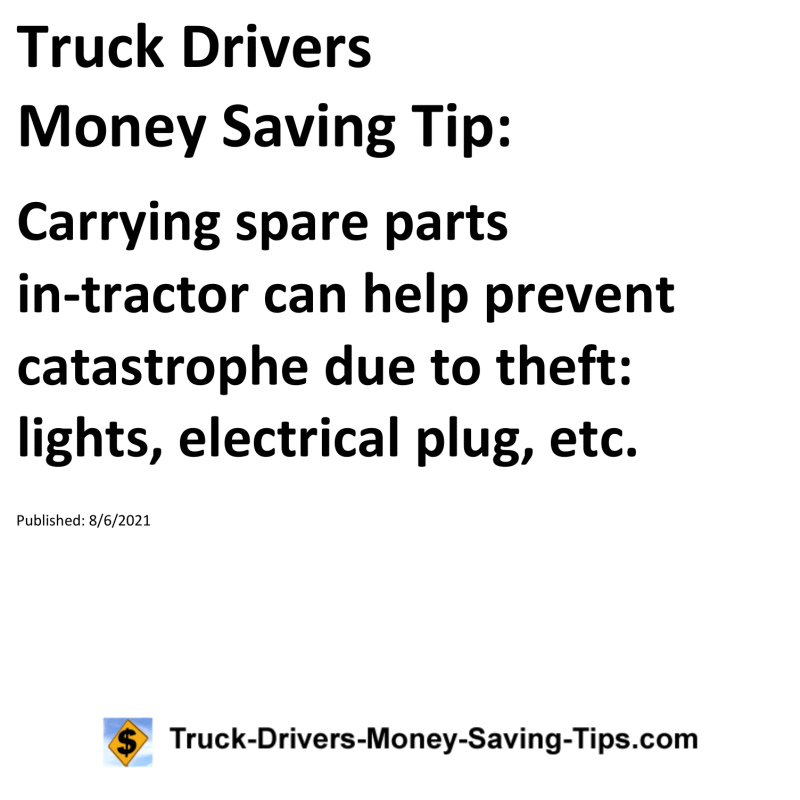 Truck Drivers Money Saving Tip for 08-06-2021