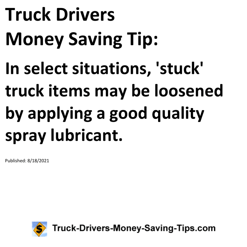 Truck Drivers Money Saving Tip for 08-18-2021