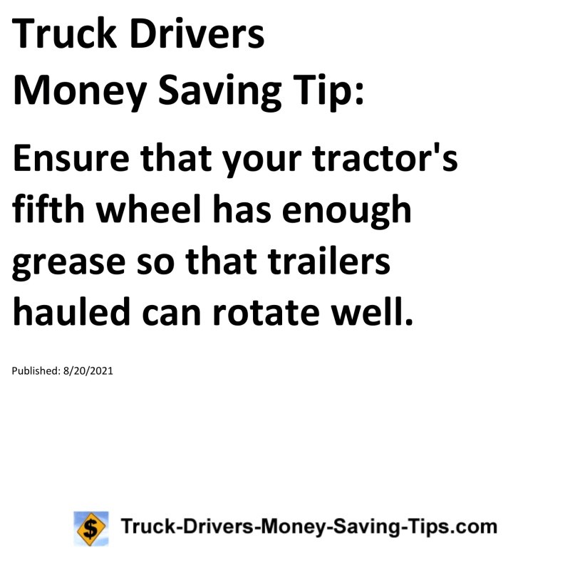 Truck Drivers Money Saving Tip for 08-20-2021