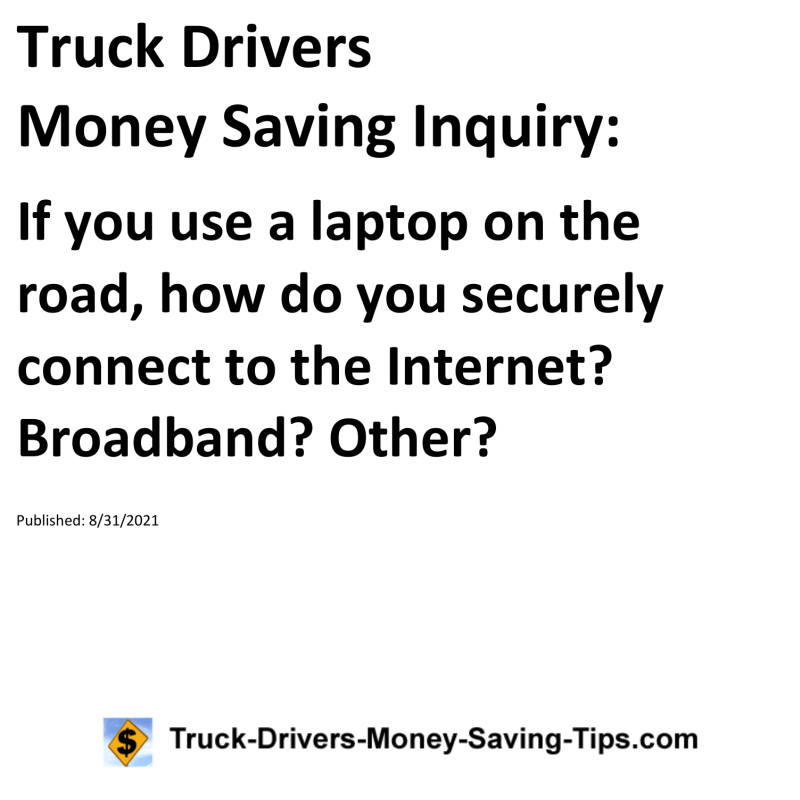 Truck Drivers Money Saving Inquiry for 08-31-2021