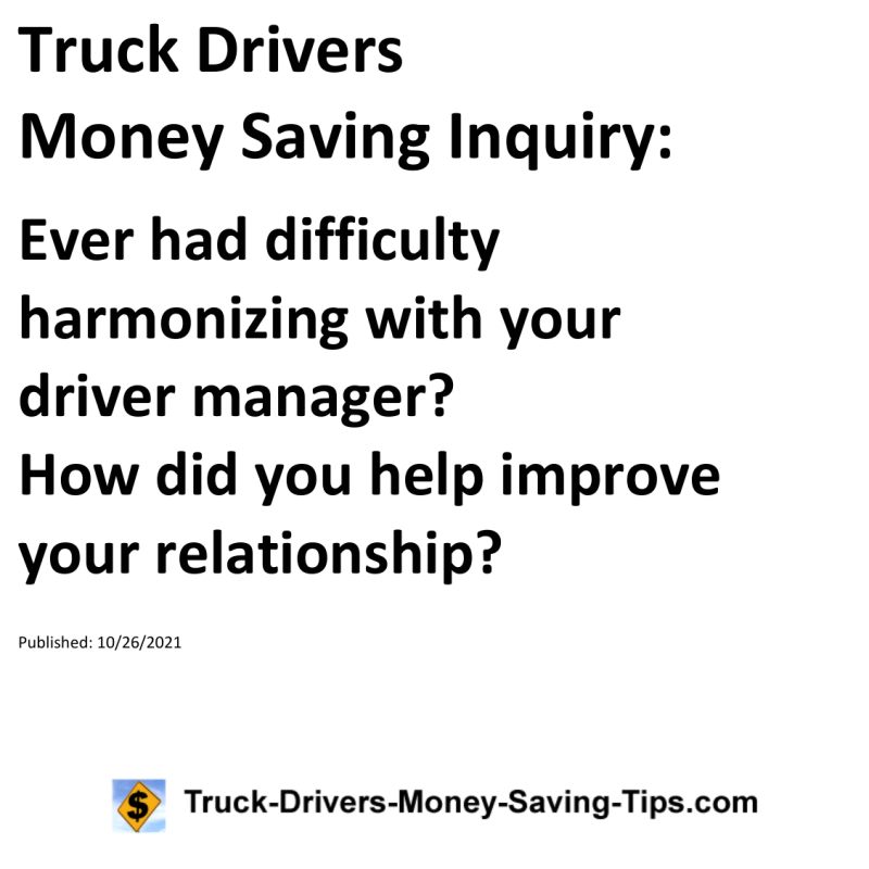 Truck Drivers Money Saving Inquiry for 10-26-2021