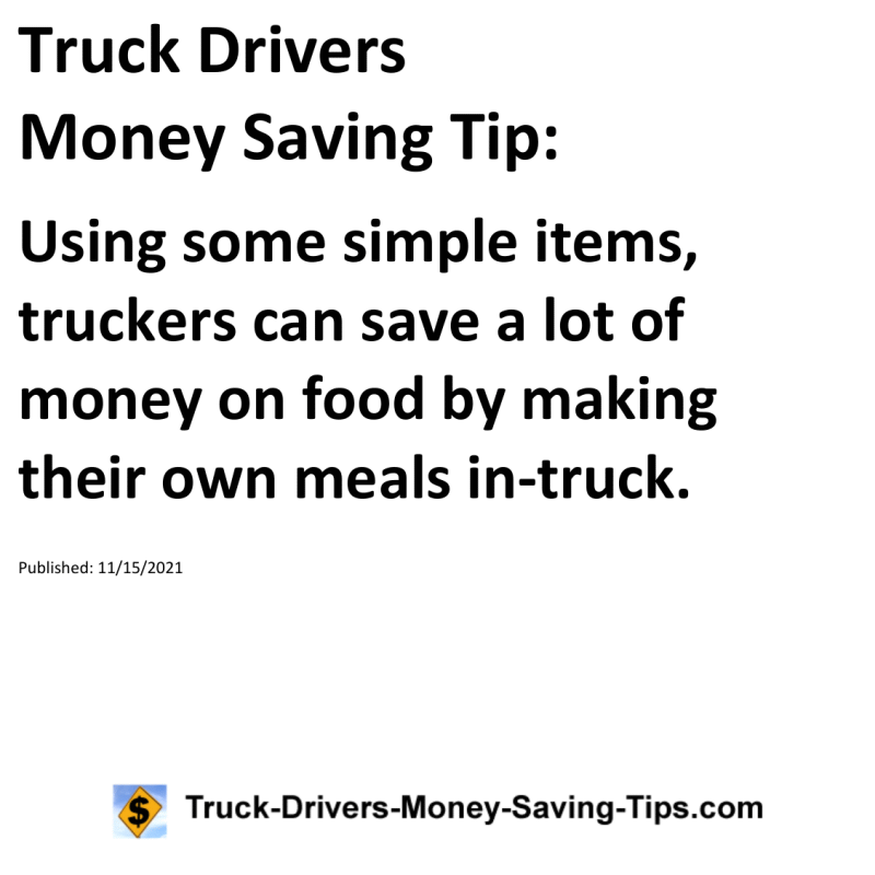 Truck Drivers Money Saving Tip for 11-15-2021