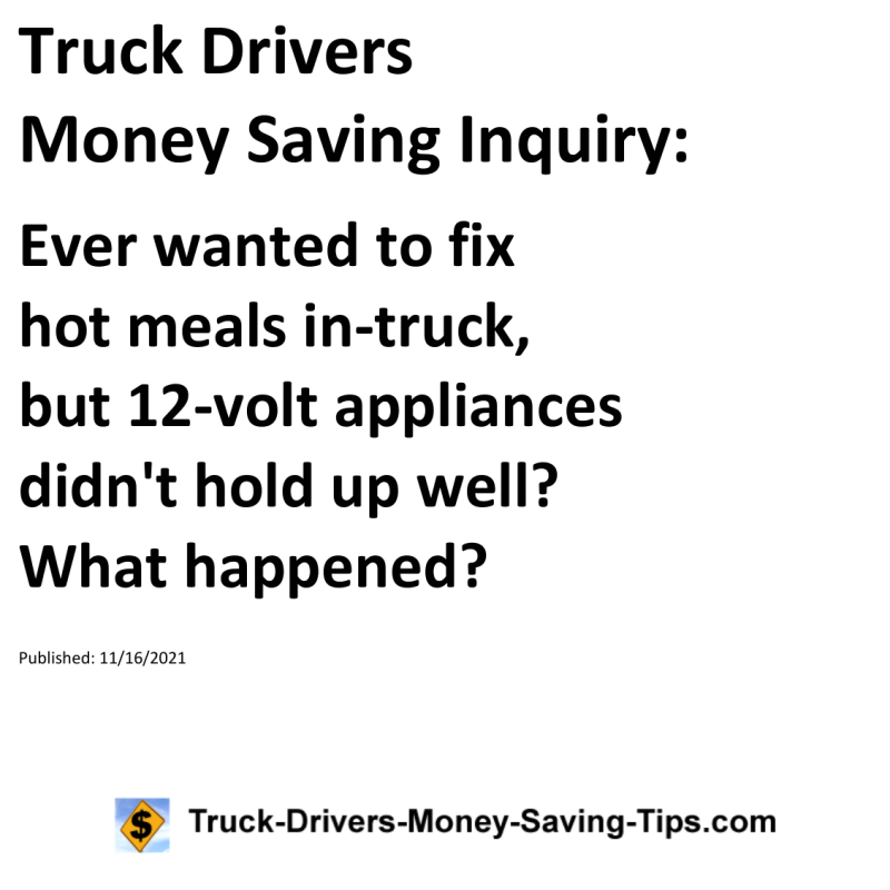 Truck Drivers Money Saving Inquiry for 11-16-2021