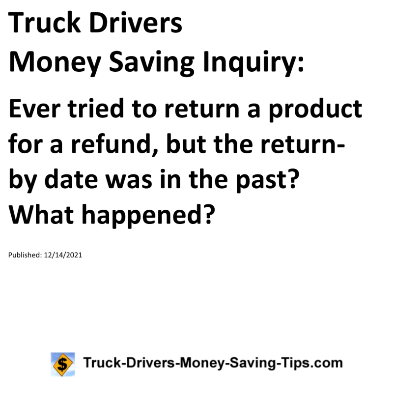 Truck Drivers Money Saving Inquiry for 12-14-2021