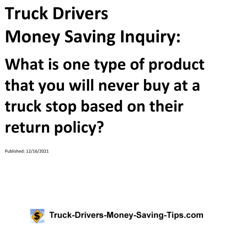 Truck Drivers Money Saving Inquiry for 12-16-2021