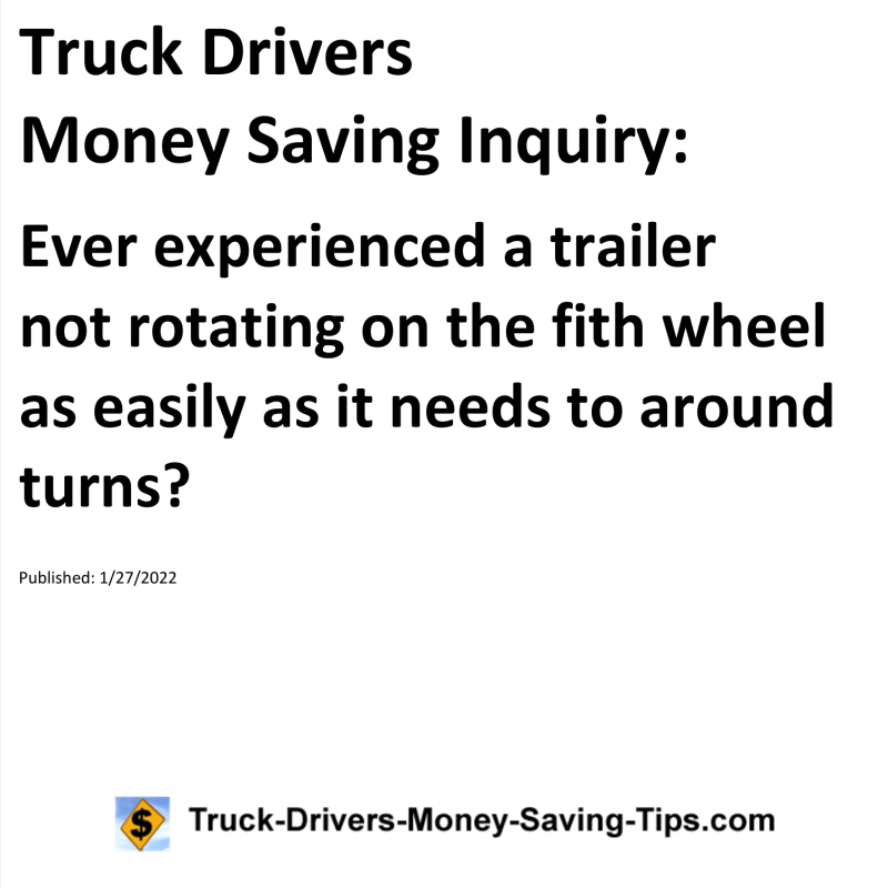 Truck Drivers Money Saving Tip for 01-27-2022