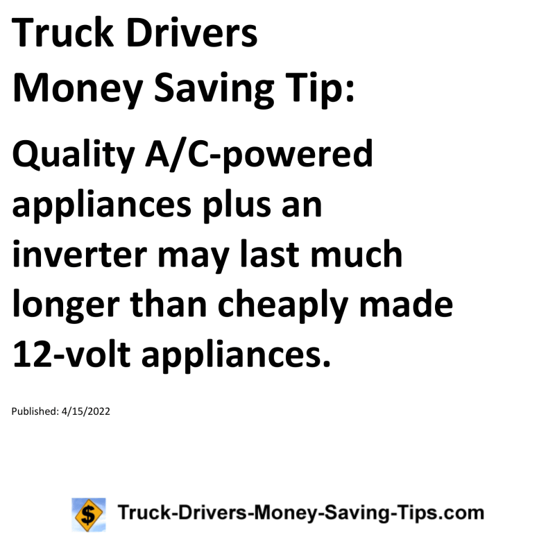 Truck Drivers Money Saving Tip for 04-15-2022